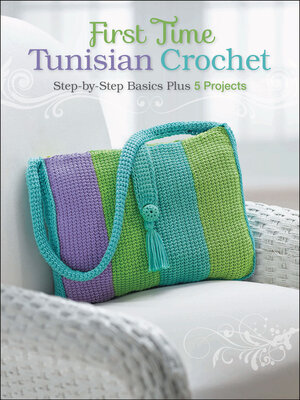 cover image of First Time Tunisian Crochet